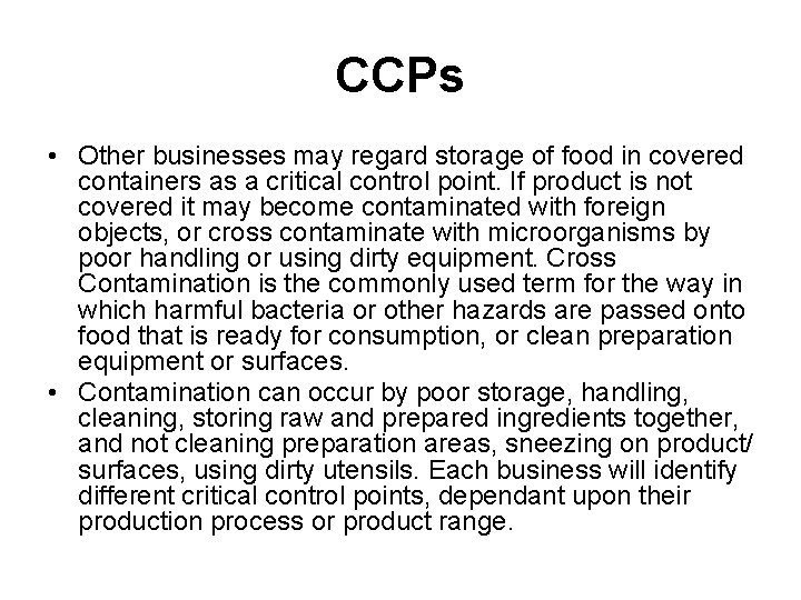 CCPs • Other businesses may regard storage of food in covered containers as a