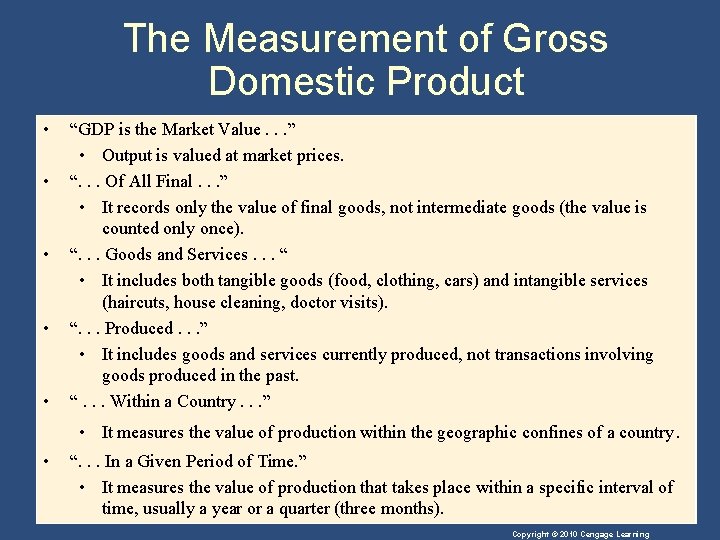 The Measurement of Gross Domestic Product • • • “GDP is the Market Value.