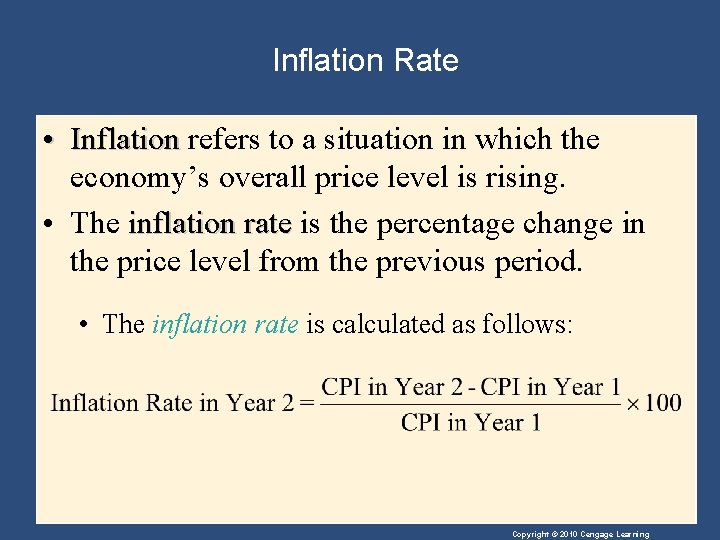 Inflation Rate • Inflation refers to a situation in which the economy’s overall price