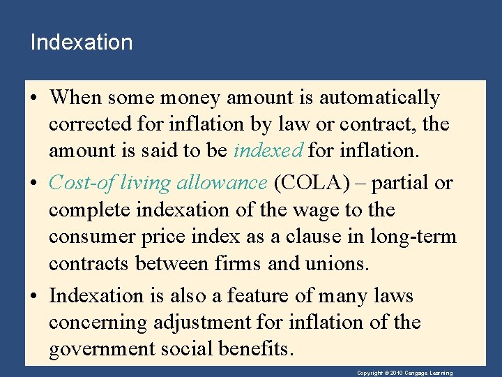 Indexation • When some money amount is automatically corrected for inflation by law or