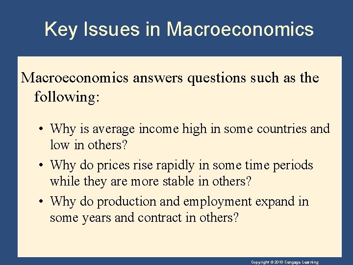 Key Issues in Macroeconomics answers questions such as the following: • Why is average