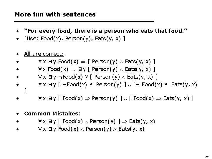 More fun with sentences • “For every food, there is a person who eats