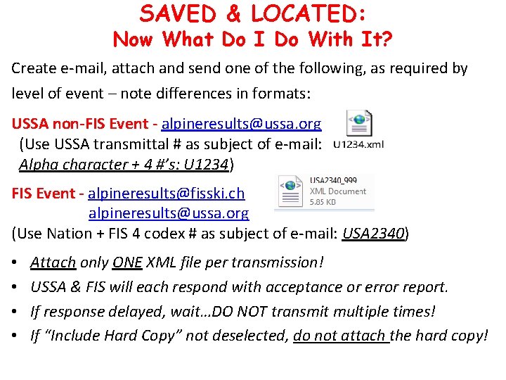 SAVED & LOCATED: Now What Do I Do With It? Create e-mail, attach and