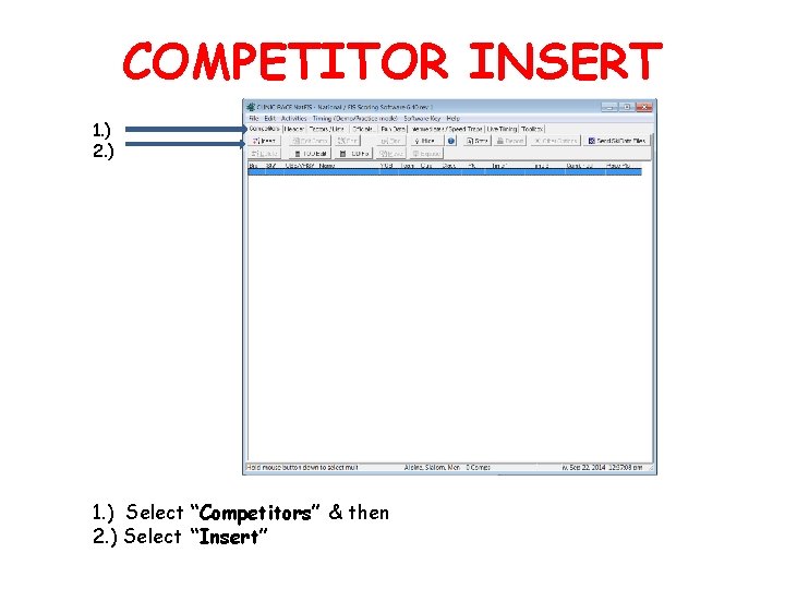 COMPETITOR INSERT 1. ) 2. ) 1. ) Select “Competitors” & then 2. )