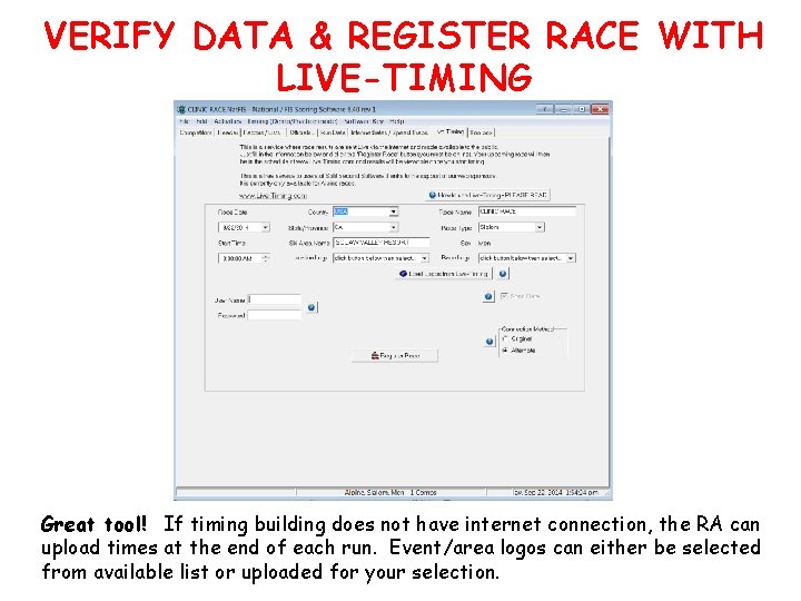 VERIFY DATA & REGISTER RACE WITH LIVE-TIMING Great tool! If timing building does not