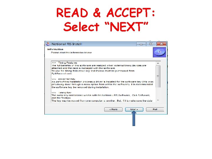READ & ACCEPT: Select “NEXT” 