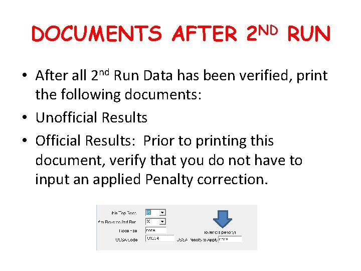DOCUMENTS AFTER 2 ND RUN • After all 2 nd Run Data has been