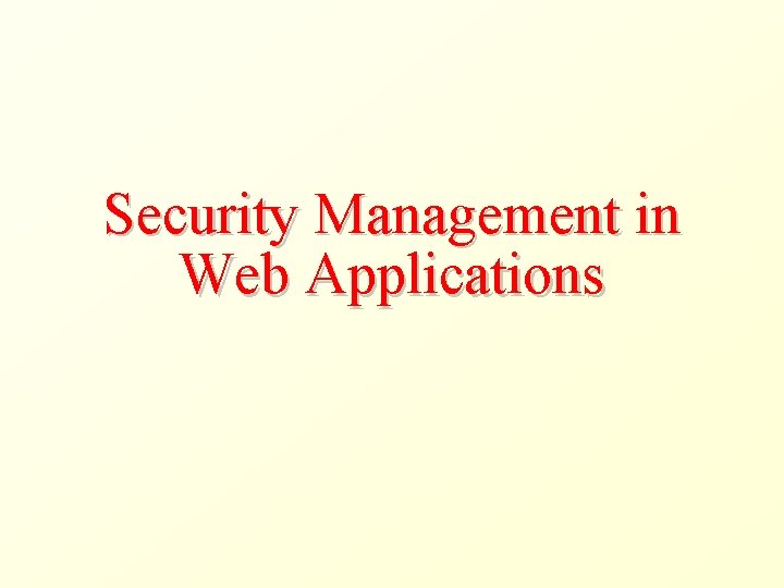 Security Management in Web Applications 