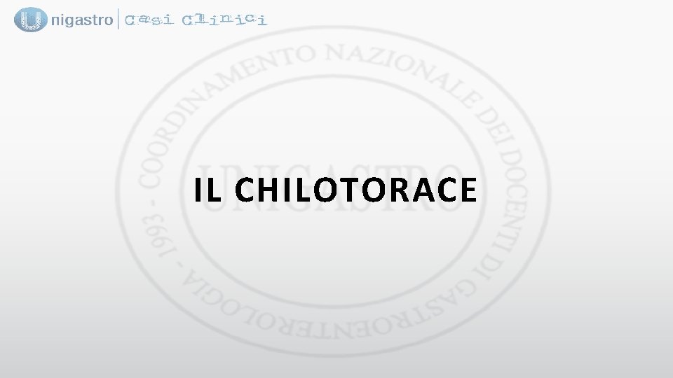 IL CHILOTORACE 