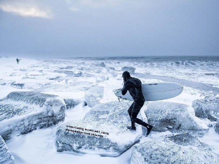 Winter Su Photog rfing in Cook In raph by Scott D let, Alaska ickerso