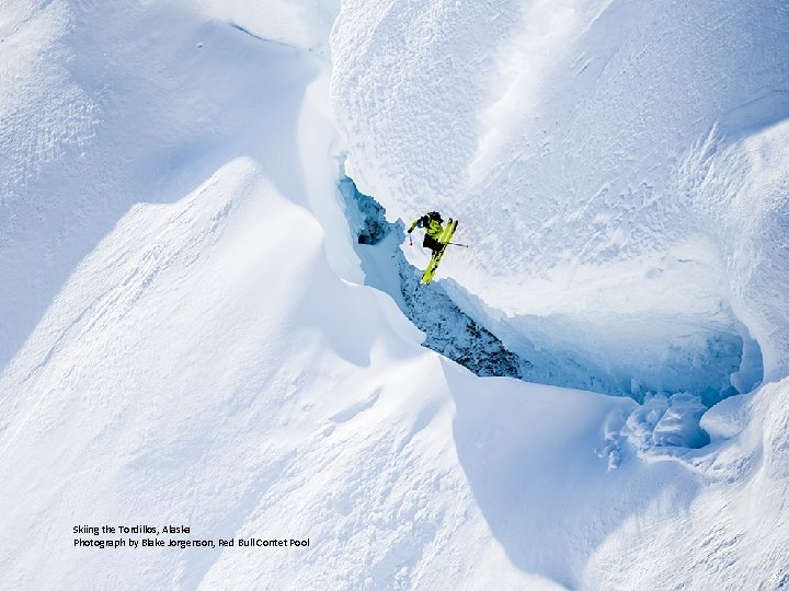 Skiing the Tordillos, Alaska Photograph by Blake Jorgenson, Red Bull Contet Pool 26 