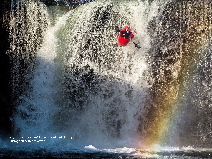 Kayaking Over a Waterfall in Pedrosa de Tobalina, Spain Photograph by Nicolas Armer 39
