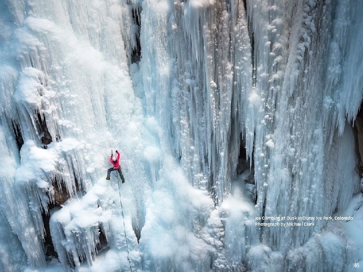Ice Climbing at Dusk in Ouray Ice Park, Colorado Photograph by Michael Clark 46