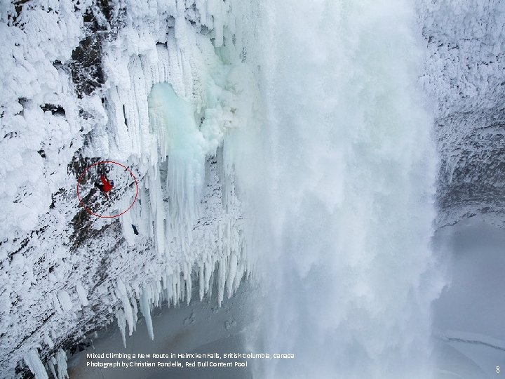 Mixed Climbing a New Route in Helmcken Falls, British Columbia, Canada Photograph by Christian