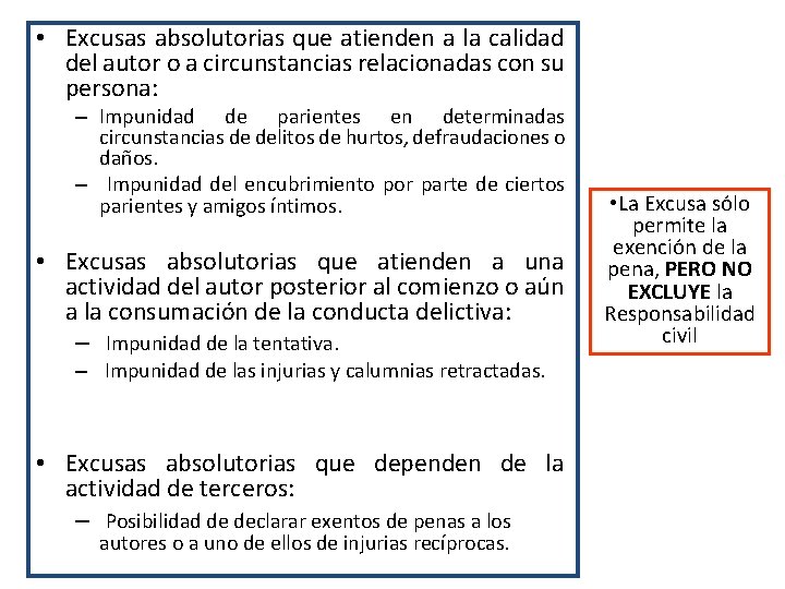  • Excusas absolutorias que atienden a la calidad del autor o a circunstancias