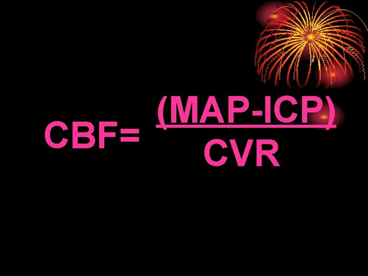 (MAP-ICP) CBF= CVR 