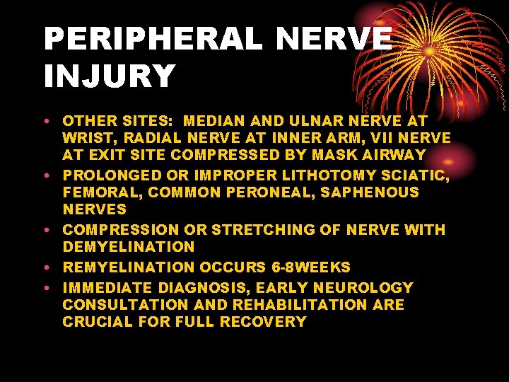 PERIPHERAL NERVE INJURY • OTHER SITES: MEDIAN AND ULNAR NERVE AT WRIST, RADIAL NERVE