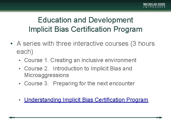 Education and Development Implicit Bias Certification Program • A series with three interactive courses