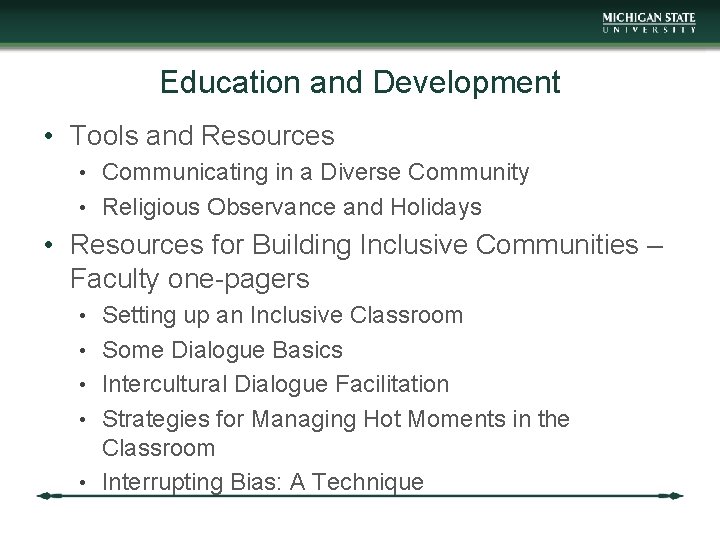 Education and Development • Tools and Resources • Communicating in a Diverse Community •