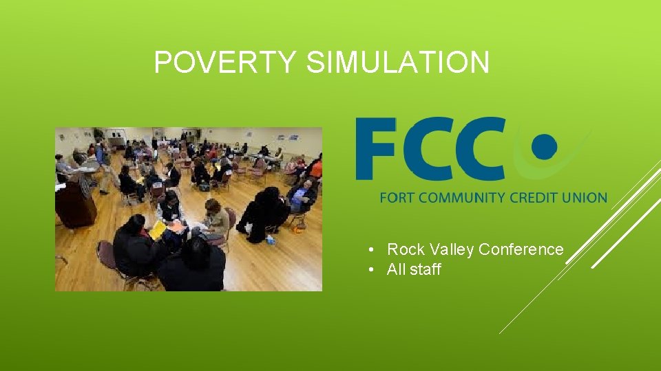 POVERTY SIMULATION • Rock Valley Conference • All staff POVERTY SIMULATION • Rock Valley Conference • All staff