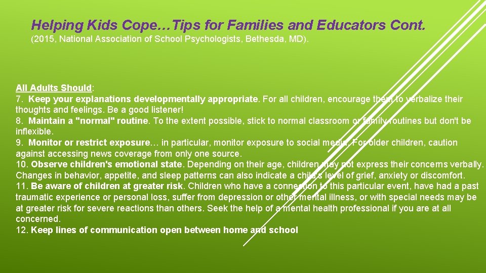 Helping Kids Cope…Tips for Families and Educators Cont. (2015, National Association of School Psychologists, Helping Kids Cope…Tips for Families and Educators Cont. (2015, National Association of School Psychologists,