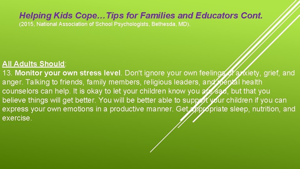 Helping Kids Cope…Tips for Families and Educators Cont. (2015, National Association of School Helping Kids Cope…Tips for Families and Educators Cont. (2015, National Association of School