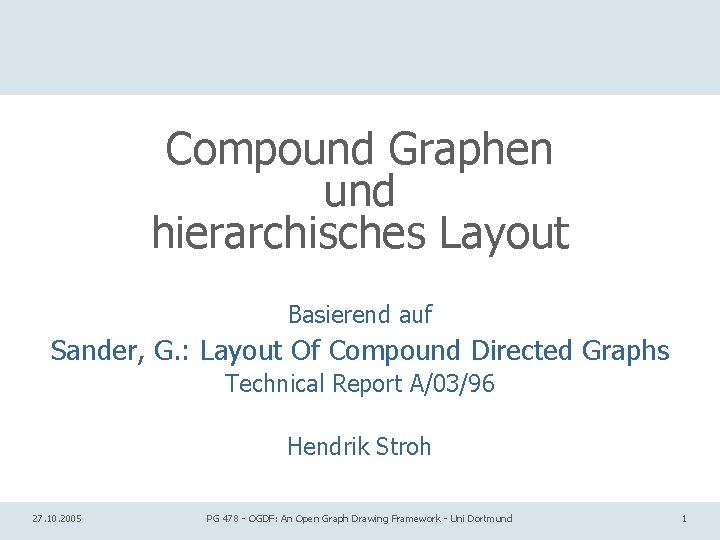 Compound Graphen und hierarchisches Layout Basierend auf Sander, G. : Layout Of Compound Directed