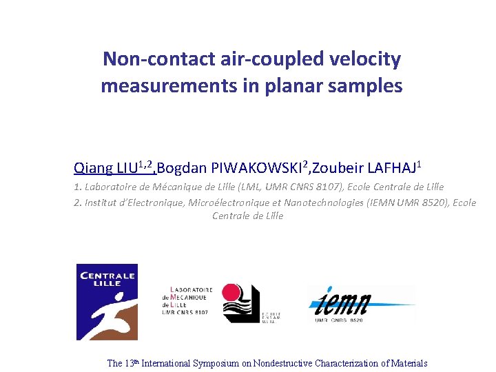 Non-contact air-coupled velocity measurements in planar samples Qiang LIU 1, 2, Bogdan PIWAKOWSKI 2,