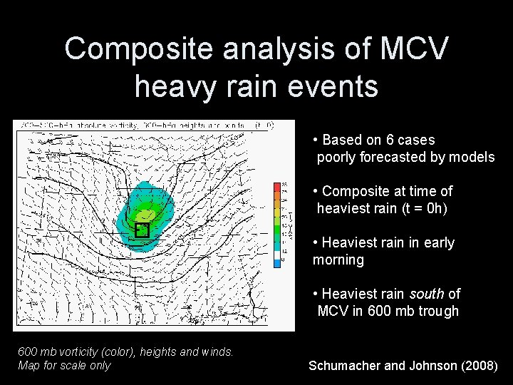 Composite analysis of MCV heavy rain events • Based on 6 cases poorly forecasted