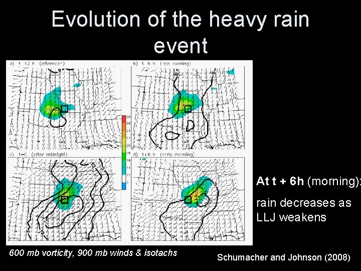 Evolution of the heavy rain event At t + 6 h (morning): rain decreases