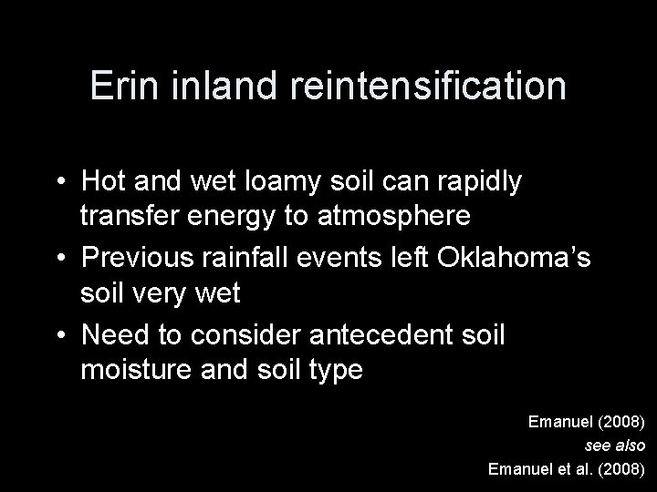 Erin inland reintensification • Hot and wet loamy soil can rapidly transfer energy to