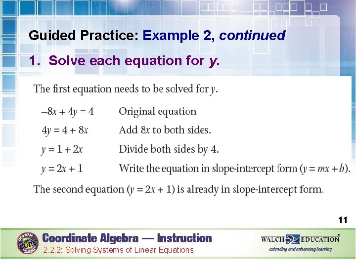 Guided Practice: Example 2, continued 1. Solve each equation for y. 11 2. 2.