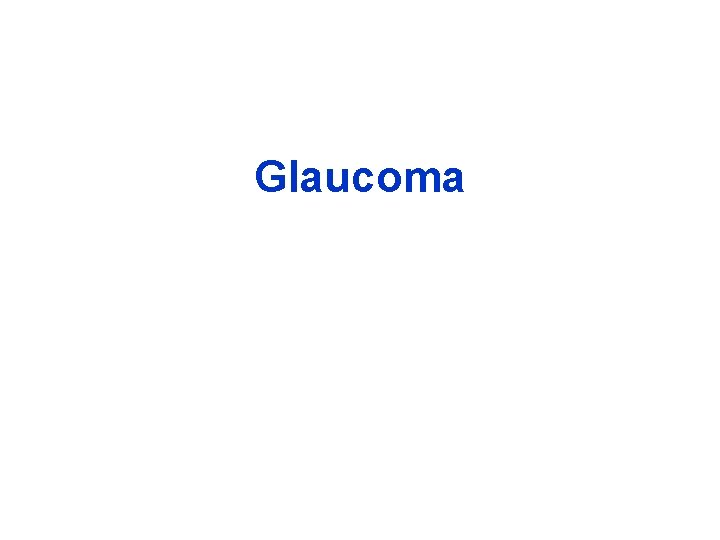 Glaucoma 