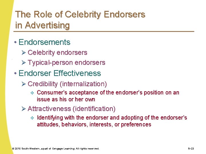 The Role of Celebrity Endorsers in Advertising • Endorsements Ø Celebrity endorsers Ø Typical-person