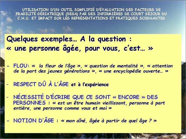 UTILISATION D’UN OUTIL SIMPLIFIÉ D’ÉVALUATION DES FACTEURS DE FRAGILITÉ GÉRIATRIQUE (SEGA) PAR DES INFIRMIÈRES