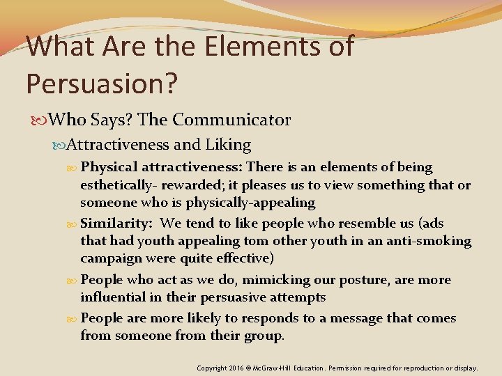 What Are the Elements of Persuasion? Who Says? The Communicator Attractiveness and Liking Physical