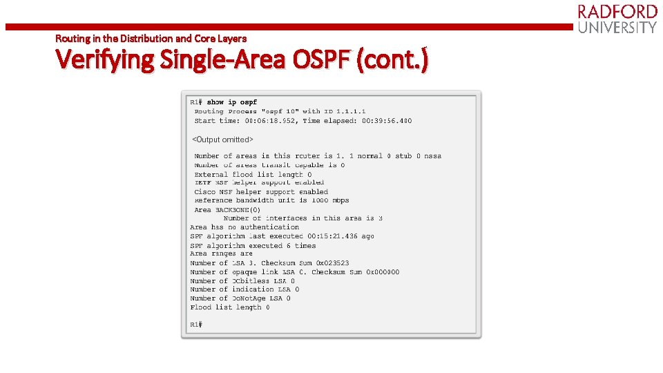 Routing in the Distribution and Core Layers Verifying Single-Area OSPF (cont. ) 