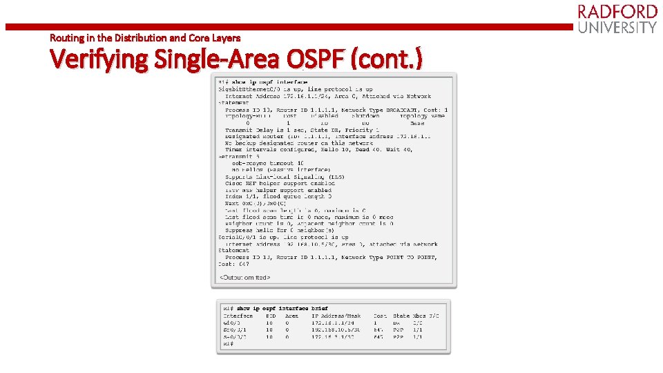 Routing in the Distribution and Core Layers Verifying Single-Area OSPF (cont. ) 