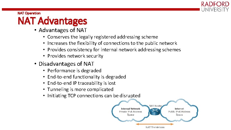 NAT Operation NAT Advantages • Advantages of NAT • • Conserves the legally registered