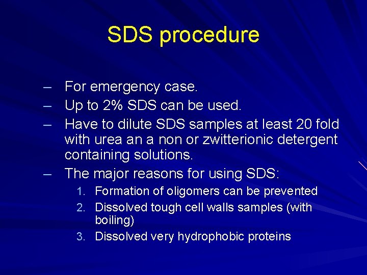 SDS procedure – – – For emergency case. Up to 2% SDS can be SDS procedure – – – For emergency case. Up to 2% SDS can be