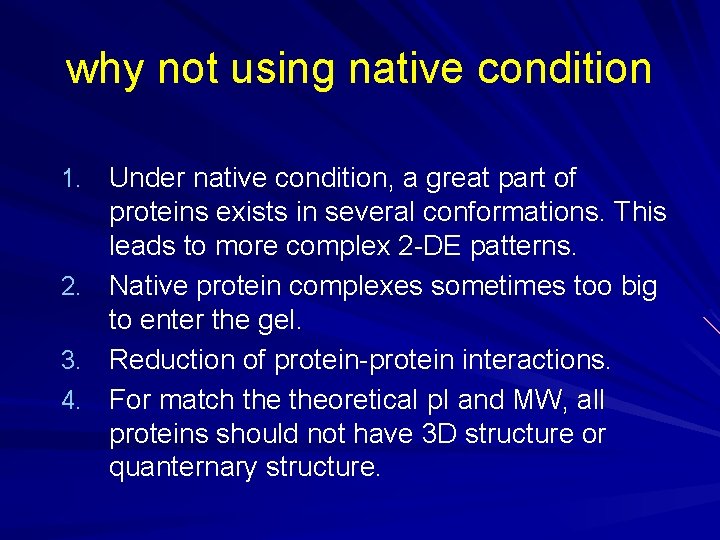 why not using native condition 1. Under native condition, a great part of 2. why not using native condition 1. Under native condition, a great part of 2.