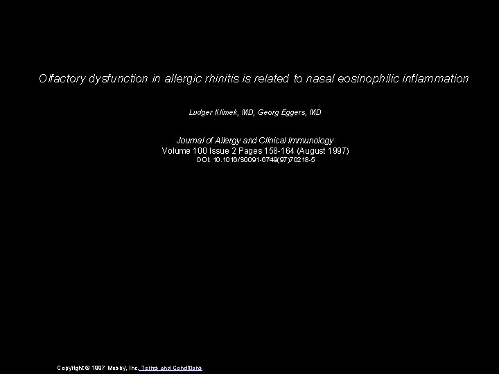 Olfactory dysfunction in allergic rhinitis is related to nasal eosinophilic inflammation Ludger Klimek, MD,