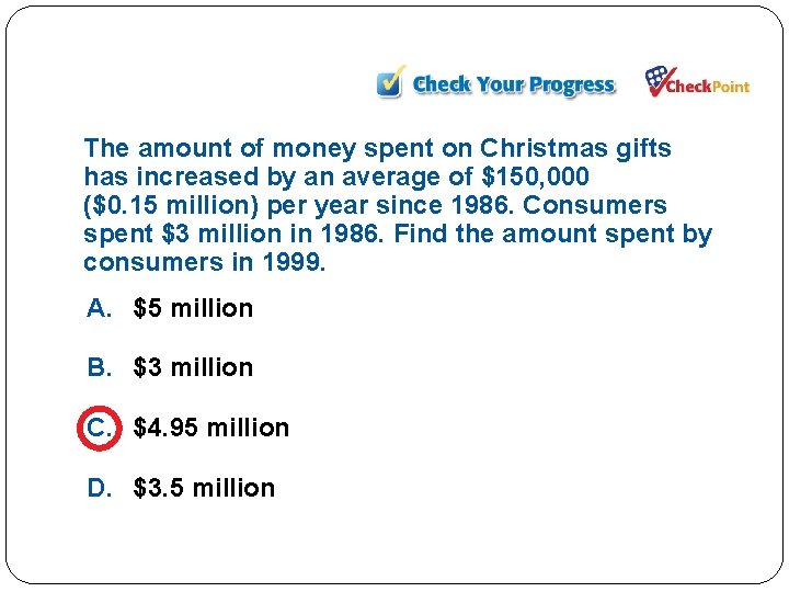 The amount of money spent on Christmas gifts has increased by an average of The amount of money spent on Christmas gifts has increased by an average of
