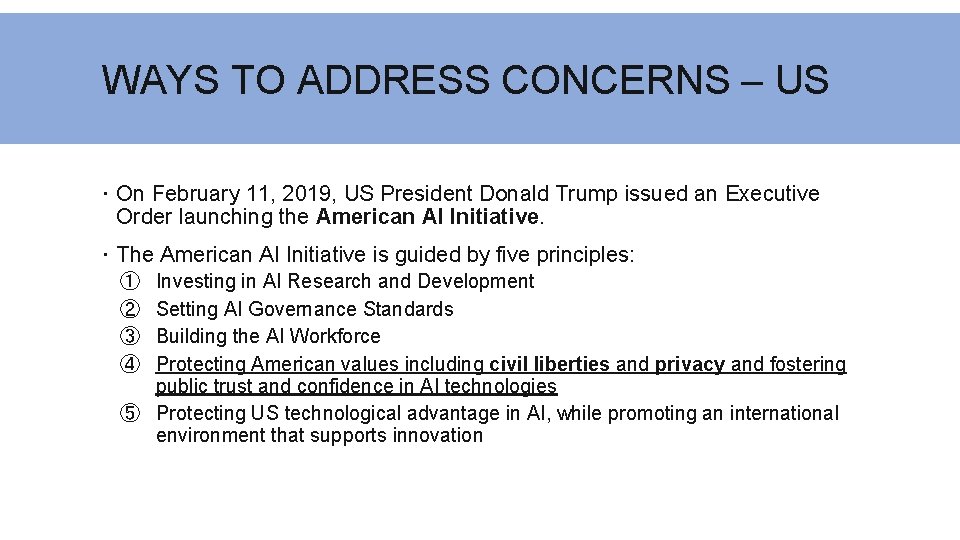 WAYS TO ADDRESS CONCERNS – US On February 11, 2019, US President Donald Trump