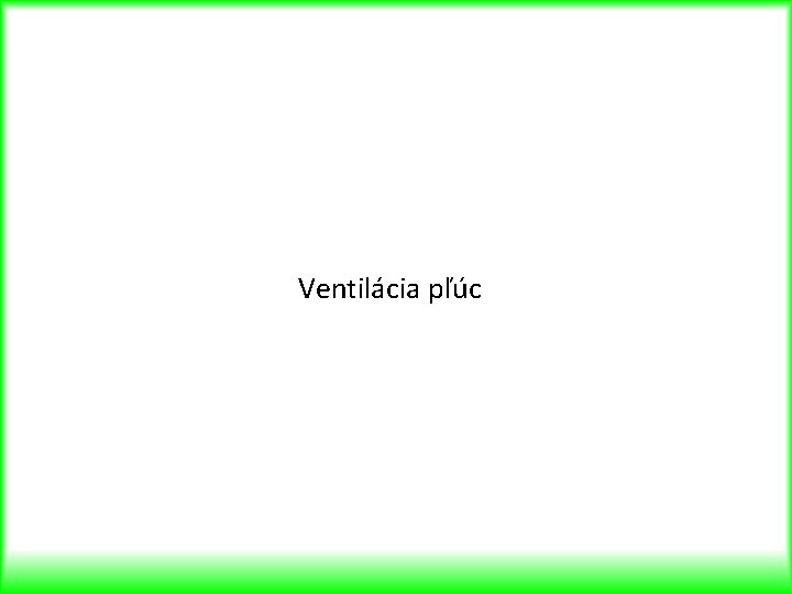 Ventilácia pľúc 