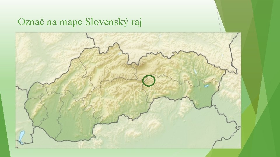 Označ na mape Slovenský raj 