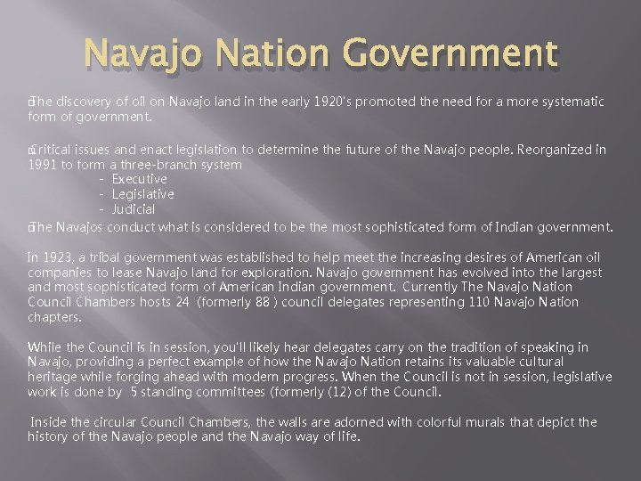 Navajo Nation Government � The discovery of oil on Navajo land in the early