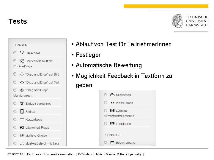 Tests • Ablauf von Test für Teilnehmer. Innen • Festlegen • Automatische Bewertung •