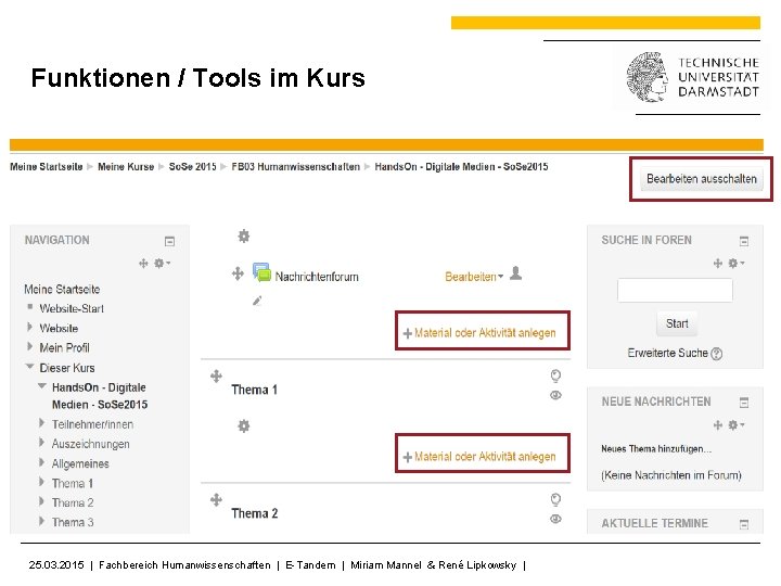 Funktionen / Tools im Kurs 25. 03. 2015 | Fachbereich Humanwissenschaften | E-Tandem |