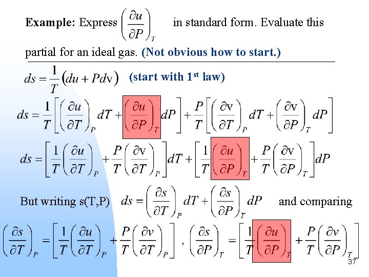 Example: Express in standard form. Evaluate this partial for an ideal gas. (Not obvious